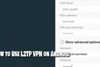 How to Use L2TP VPN on Android