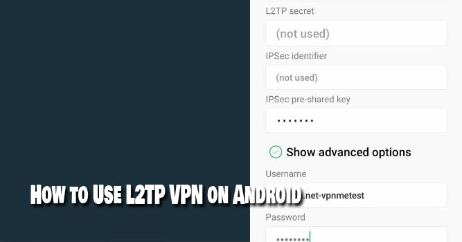 How to Use L2TP VPN on Android