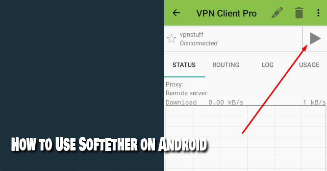 How to Use SoftEther on Android